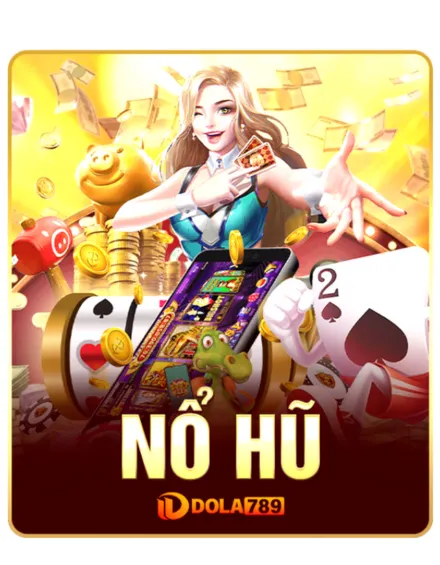 nổ hũ dola789
