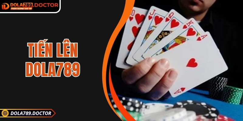Tiến lên DOLA789 – Chiến thuật tinh vi trong mỗi ván bài